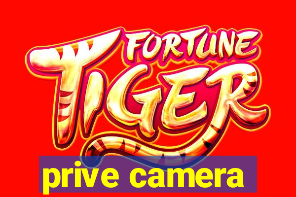 prive camera